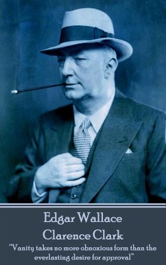 Edgar Wallace - Clarence Clark: 