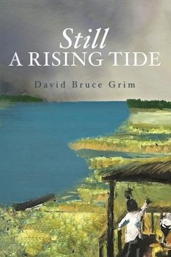 Still A Rising Tide - Grim, David Bruce