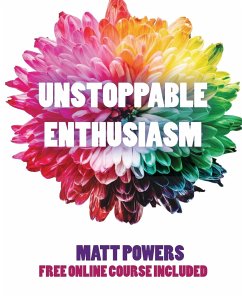 Unstoppable Enthusiasm - Powers, Matt