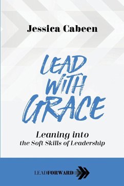 Lead with Grace - Cabeen, Jessica