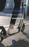 À trottinette (eBook, ePUB)