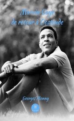 Marvin Gaye de retour à Oostende (eBook, ePUB) - Monny, Georges