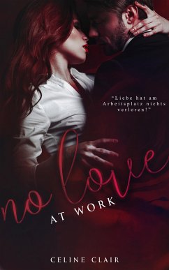 No Love at work (eBook, ePUB) - Clair, Celine