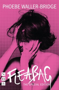 Fleabag: The Special Edition (NHB Modern Plays) (eBook, ePUB) - Waller-Bridge, Phoebe