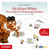 Die kleinen Wilden. Neu entdeckte Mammutgeschichten (MP3-Download)