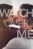 Watch Over Me (eBook, ePUB) Watch Over Me (eBook, ePUB)