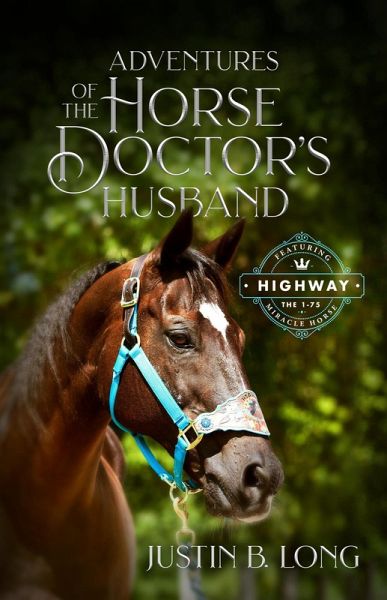 Adventures of the Horse Doctor's Husband (eBook, ePUB) Adventures of the Horse Doctor's Husband (eBook, ePUB)