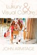 Luxury and Visual Culture (eBook, PDF) - Bild 1