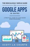 The Ridiculously Simple Guide to Google Apps (G Suite) (eBook, ePUB)