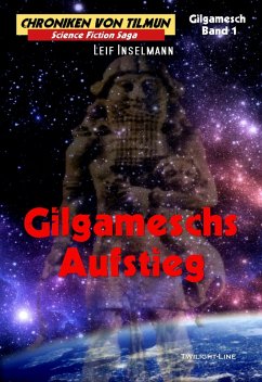 Gilgameschs Aufstieg (eBook, ePUB) - Inselmann, Leif