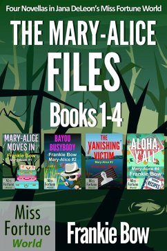 The Mary-Alice Files Books 1-4 (Miss Fortune World: The Mary-Alice Files) (eBook, ePUB)