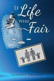 If Life Were Fair (eBook, ePUB)