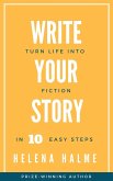 Write Your Story: Bring Your Life to the Page with Heart in 10 Easy Steps (Write in 10 Easy Steps, #1) (eBook, ePUB)