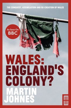 Wales: England's Colony (eBook, ePUB) - Johnes, Martin