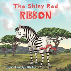 The Shiny Red Ribbon - Kieffer, Joyce Carolyn