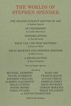 The Worlds of Stephen Spender: I think continually of those who were truly great - Spender, Tom McCarthy, Matthew