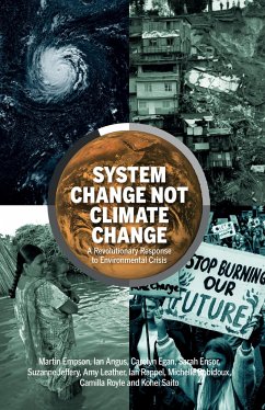 System Change Not Climate Change - Empson, Martin; Angus, Ian; Ensor, Sarah