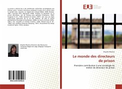 Le monde des directeurs de prison - Mestrez, Brigitte