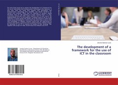 The development of a framework for the use of ICT in the classroom