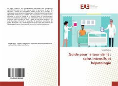 Guide pour le tour de lit : soins intensifs et hépatologie - Khedher, Sana