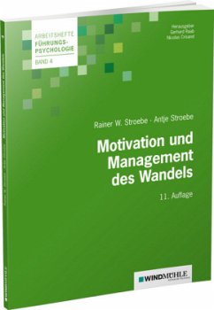 Motivation und Management des Wandels - Stroebe, Rainer W.;Stroebe, Antje I.