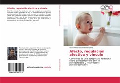 Afecto, regulación afectiva y vínculo - Sassenfeld Jorquera, André Michel