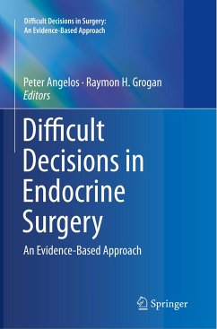 Difficult Decisions in Endocrine Surgery