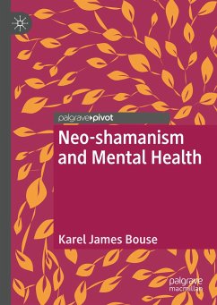 Neo-shamanism and Mental Health - Bouse, Karel James