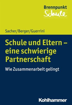 Schule und Eltern - eine schwierige Partnerschaft - Sacher, Werner;Guerrini, Flavia