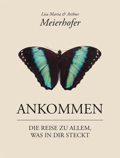 Ankommen - Meierhofer, Lisa Maria;Meierhofer, Arthur