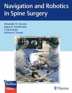 Navigation and Robotics in Spine Surgery - Vaccaro, Alexander R.;Panchmatia, Jaykar;Kaye, David