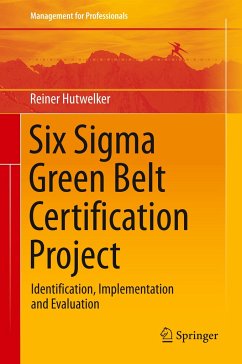 Six Sigma Green Belt Certification Project - Hutwelker, Reiner