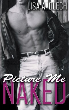 Picture Me Naked - Olech, Lisa A.