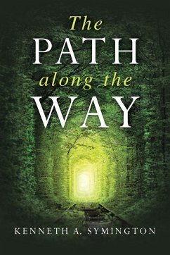 The Path along the Way - Symington, Kenneth A.