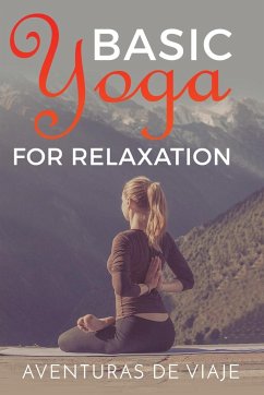 Basic Yoga for Relaxation - Viaje, Aventuras de