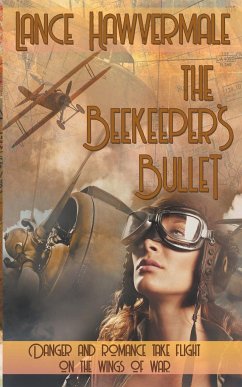 The Beekeeper's Bullet - Hawvermale, Lance