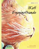 IKati Eyayinothando: Xhosa Edition of The Healer Cat IKati Eyayinothando: Xhosa Edition of The Healer Cat