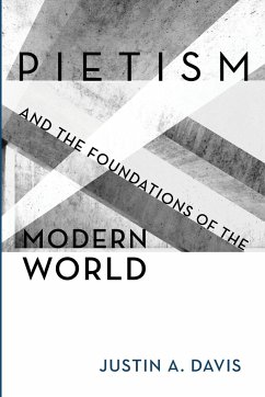 Pietism and the Foundations of the Modern World