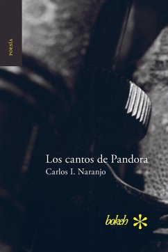 Los cantos de Pandora - Naranjo, Carlos I.