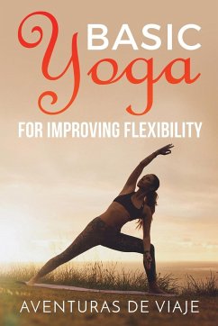 Basic Yoga for Improving Flexibility - Viaje, Aventuras de