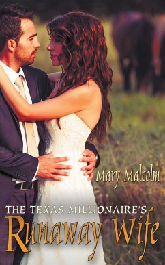 The Texas Millionaire's Runaway Wife - Malcolm, Mary