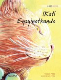 IKati Eyayinothando: XhosaEdition of The Healer Cat IKati Eyayinothando: XhosaEdition of The Healer Cat