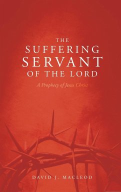 The Suffering Servant of the Lord, Second Edition - MacLeod, David J.