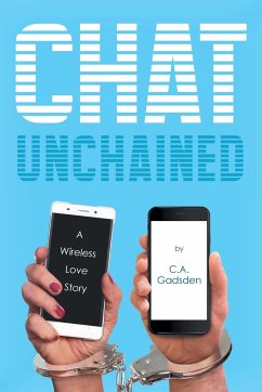 Chat Unchained - Gadsden, C. A.