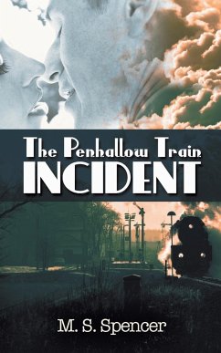 The Penhallow Train Incident - Spencer, M. S.