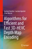 Algorithms for Efficient and Fast 3D-HEVC Depth Map Encoding (eBook, PDF)