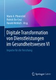 Digitale Transformation von Dienstleistungen im Gesundheitswesen VI (eBook, PDF)