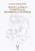 Desde la física cuántica al desarrollo interior (eBook, ePUB) Desde la física cuántica al desarrollo interior (eBook, ePUB)