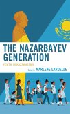 The Nazarbayev Generation (eBook, ePUB)