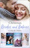 Christmas Brides And Babies Collection (eBook, ePUB)